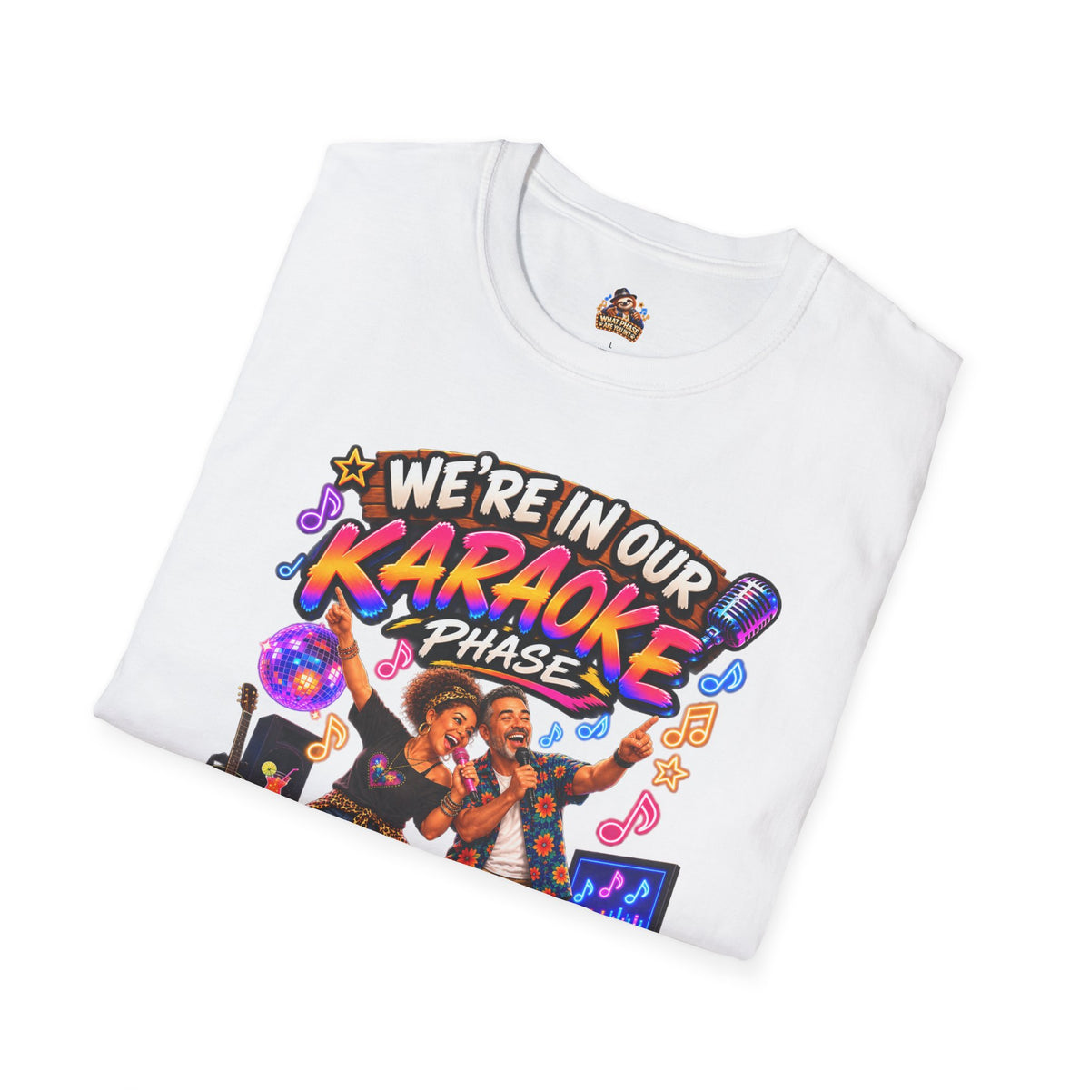 What Phase Are You In? Karaoke Sloth Graphic T-Shirt