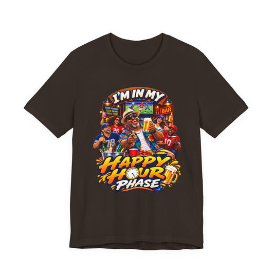 Happy Hour Phase T-Shirt — "I'm In My Happy Hour Phase" Casual Party Tee