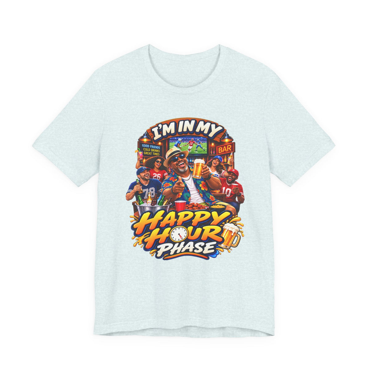 Happy Hour Phase T-Shirt — "I'm In My Happy Hour Phase" Casual Party Tee