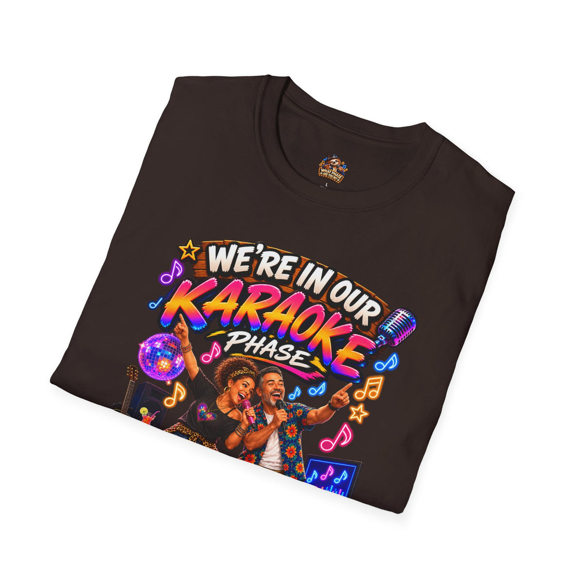 What Phase Are You In? Karaoke Sloth Graphic T-Shirt