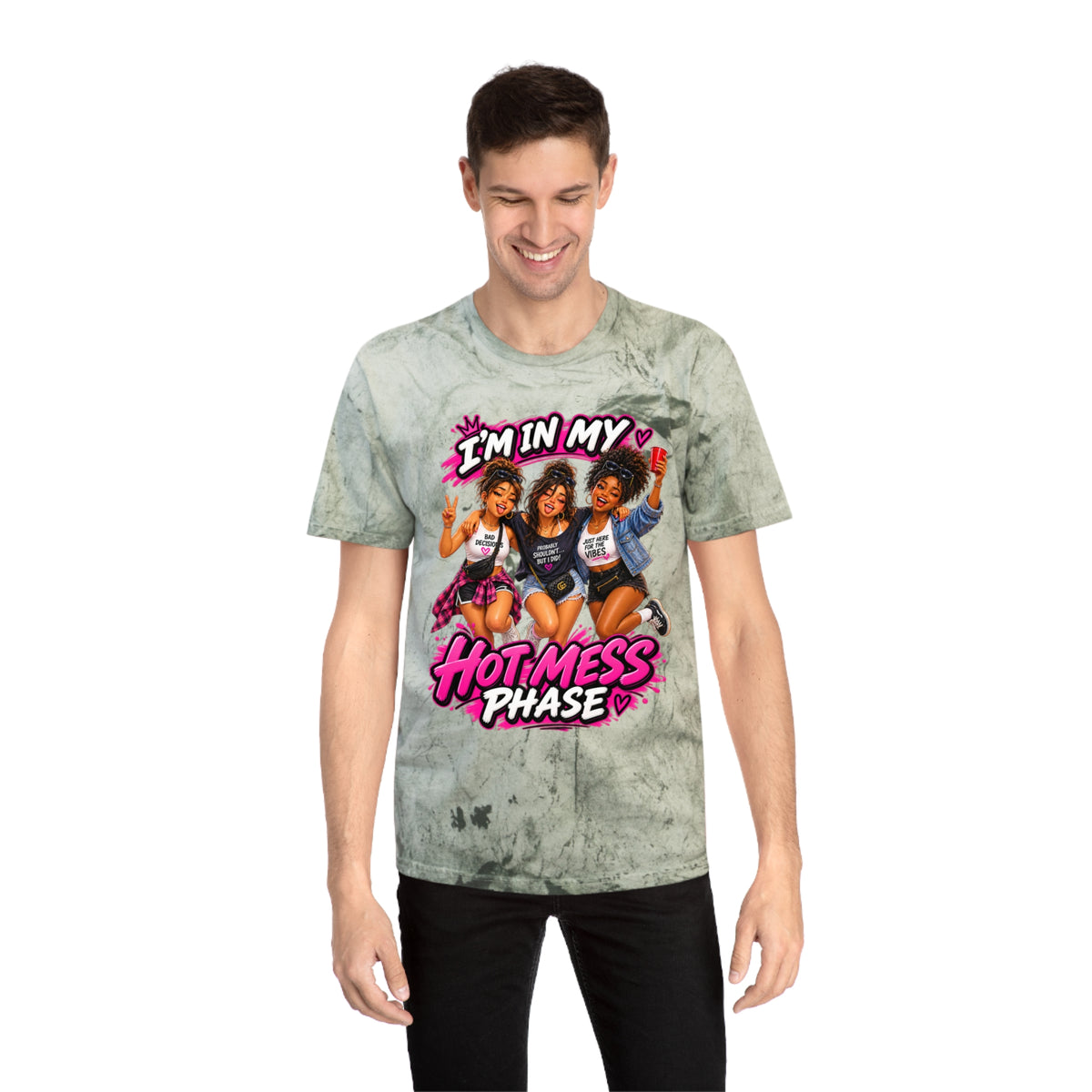 I’m In My Hot Mess Phase T-Shirt — Funny Women’s Graphic Tee