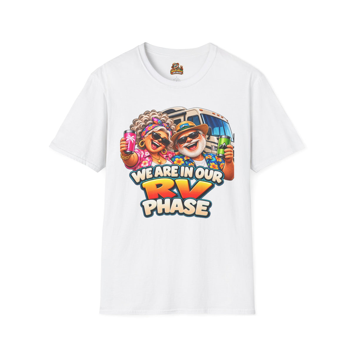 RV Phase T-Shirt — Funny We Are In Our RV Phase Camping Tee