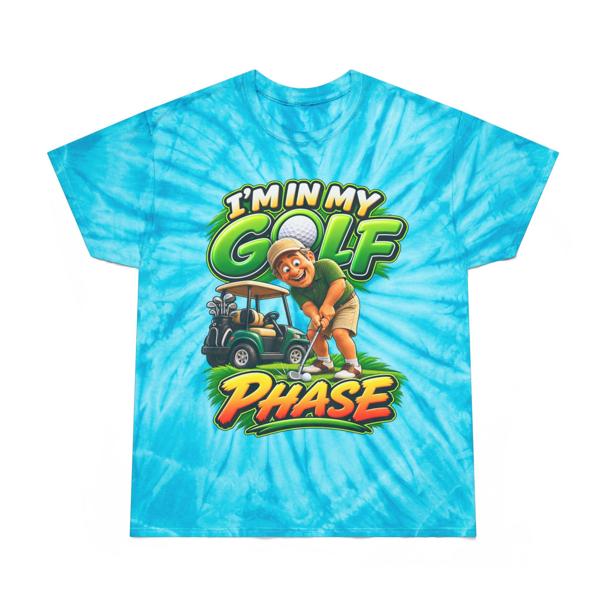 I'm In My Golf Phase Tie-Dye Tee — Funny Golfing Graphic Shirt