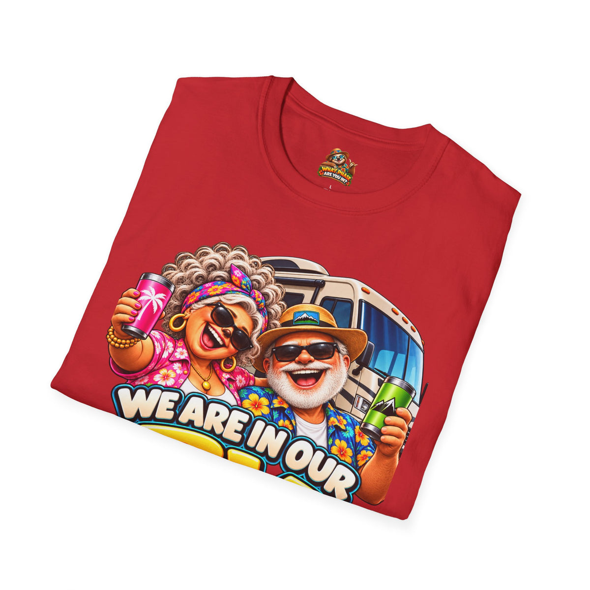 RV Phase T-Shirt — Funny We Are In Our RV Phase Camping Tee