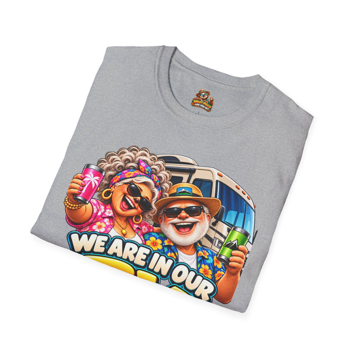 RV Phase T-Shirt — Funny We Are In Our RV Phase Camping Tee