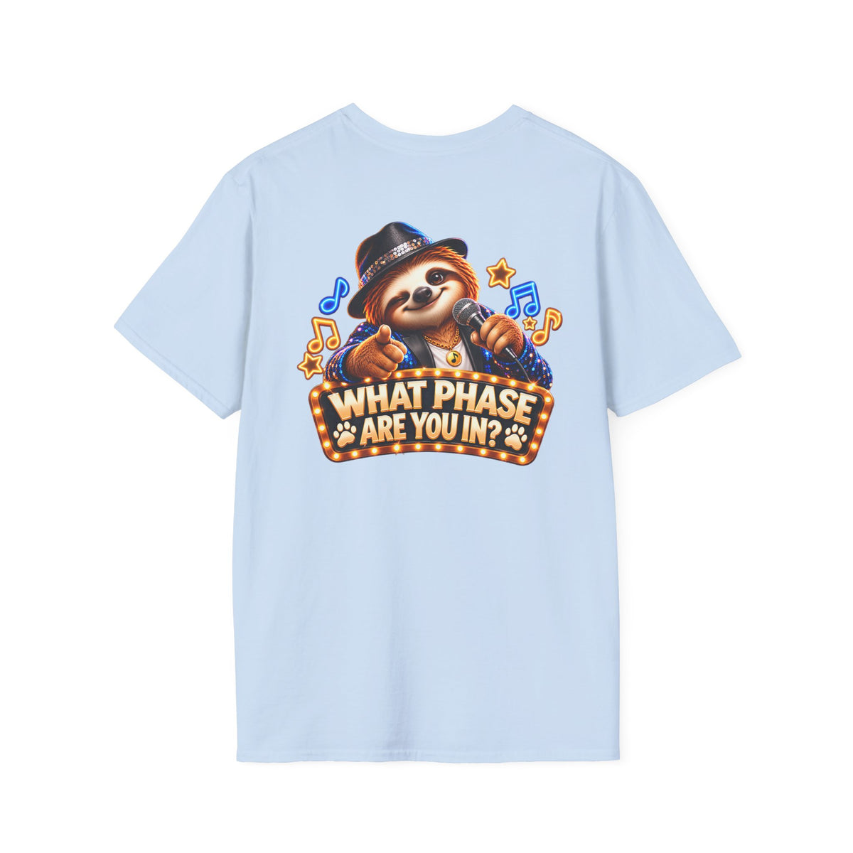 What Phase Are You In? Karaoke Sloth Graphic T-Shirt