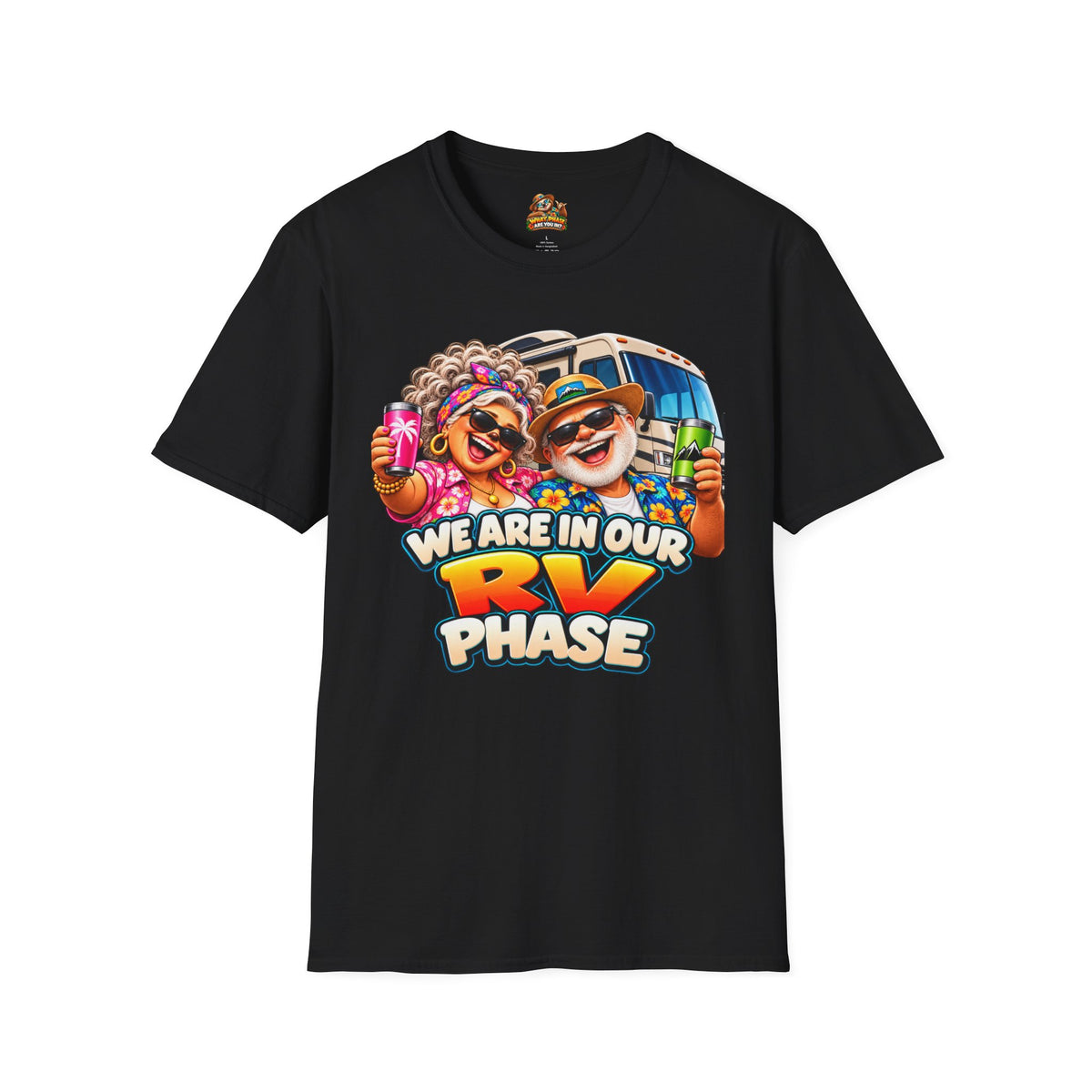 RV Phase T-Shirt — Funny We Are In Our RV Phase Camping Tee