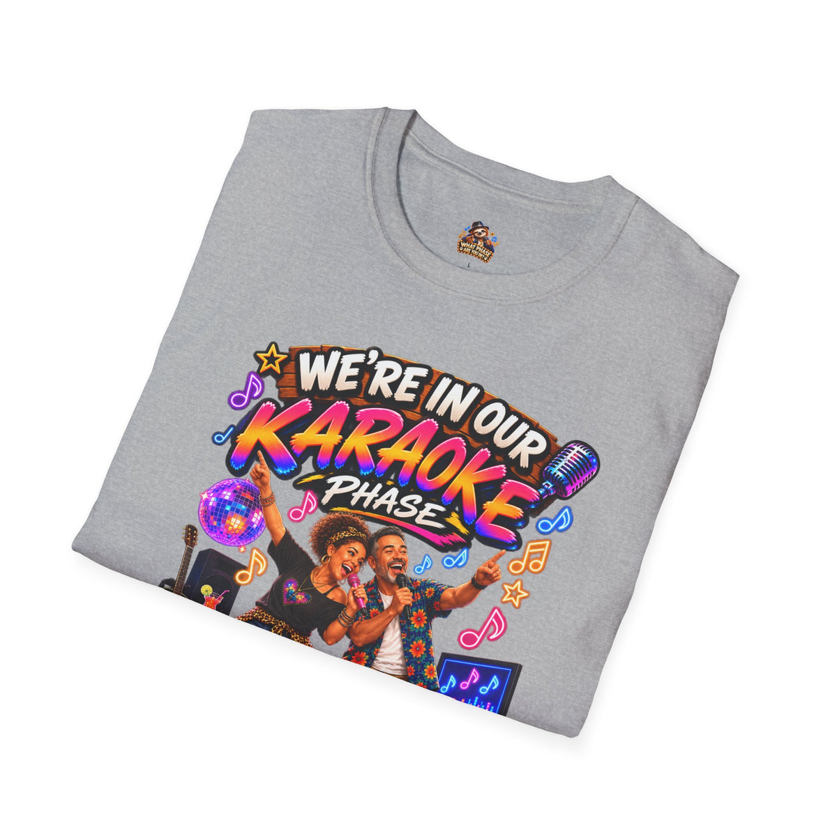 What Phase Are You In? Karaoke Sloth Graphic T-Shirt