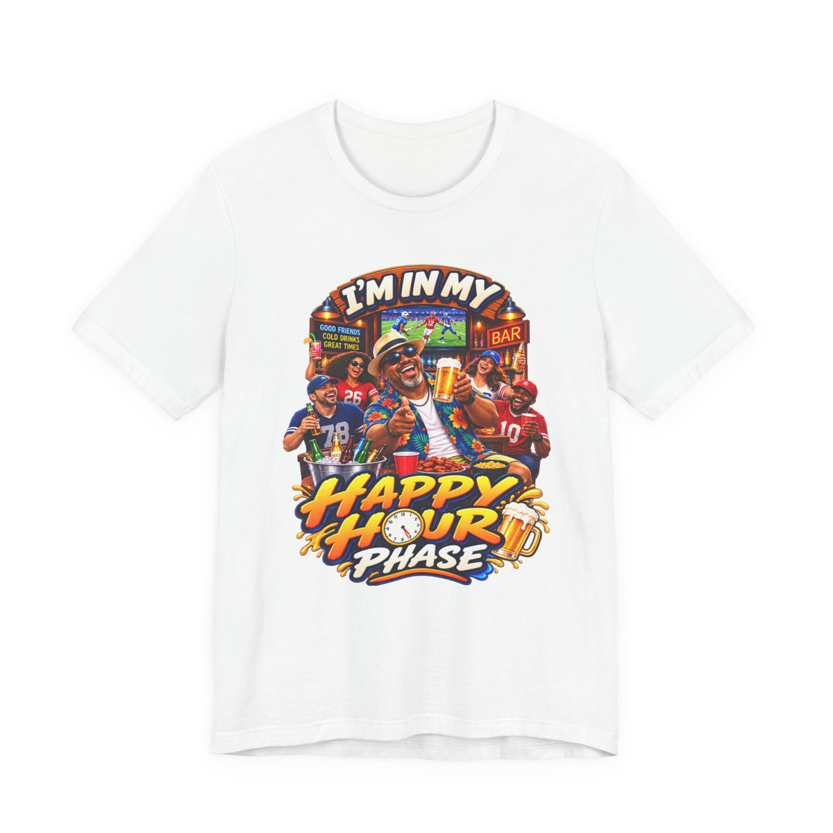 Happy Hour Phase T-Shirt — "I'm In My Happy Hour Phase" Casual Party Tee