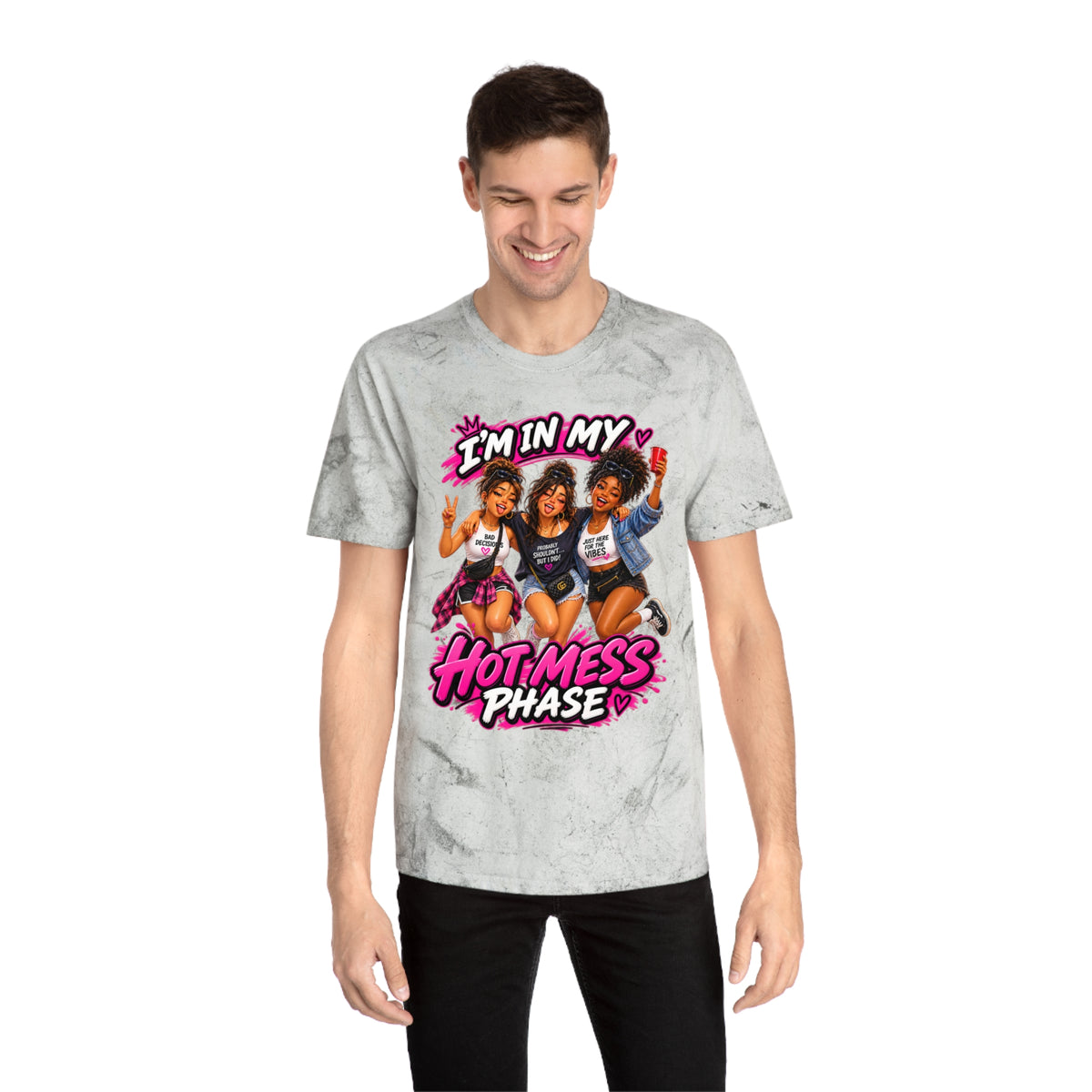 I’m In My Hot Mess Phase T-Shirt — Funny Women’s Graphic Tee
