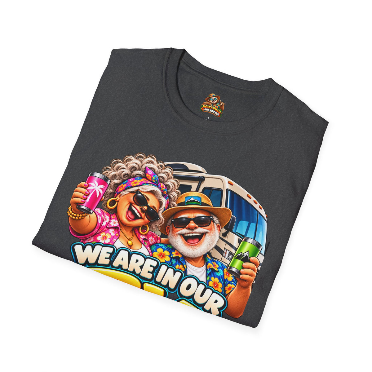 RV Phase T-Shirt — Funny We Are In Our RV Phase Camping Tee