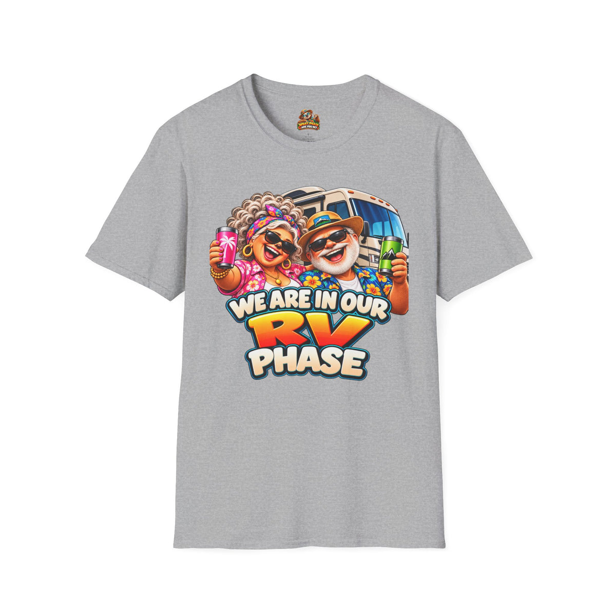 RV Phase T-Shirt — Funny We Are In Our RV Phase Camping Tee