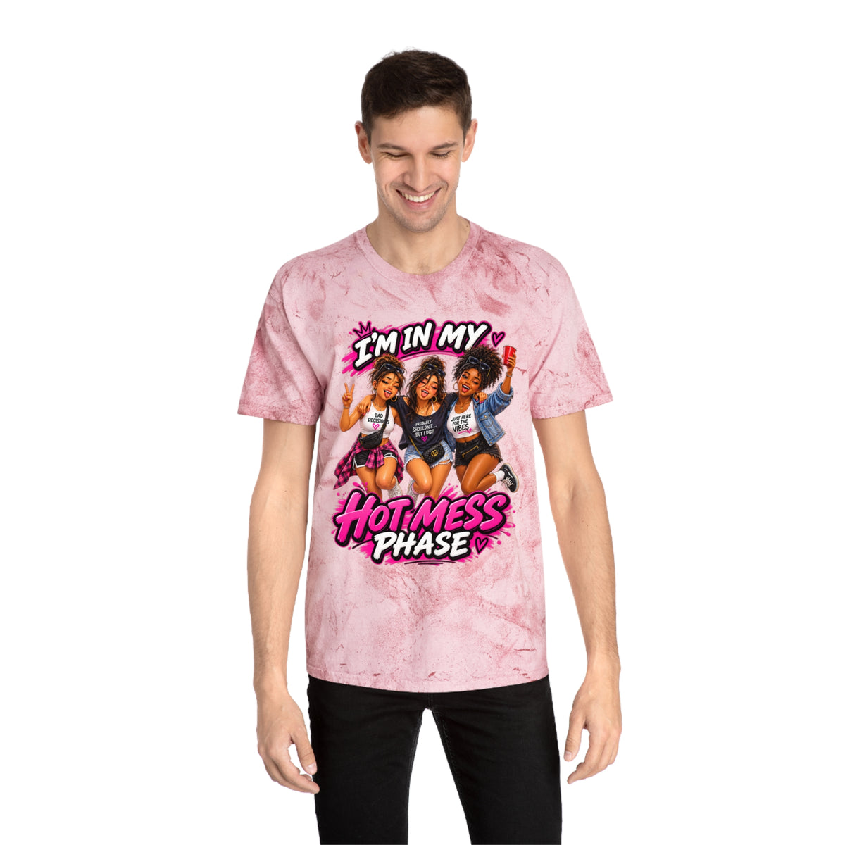 I’m In My Hot Mess Phase T-Shirt — Funny Women’s Graphic Tee