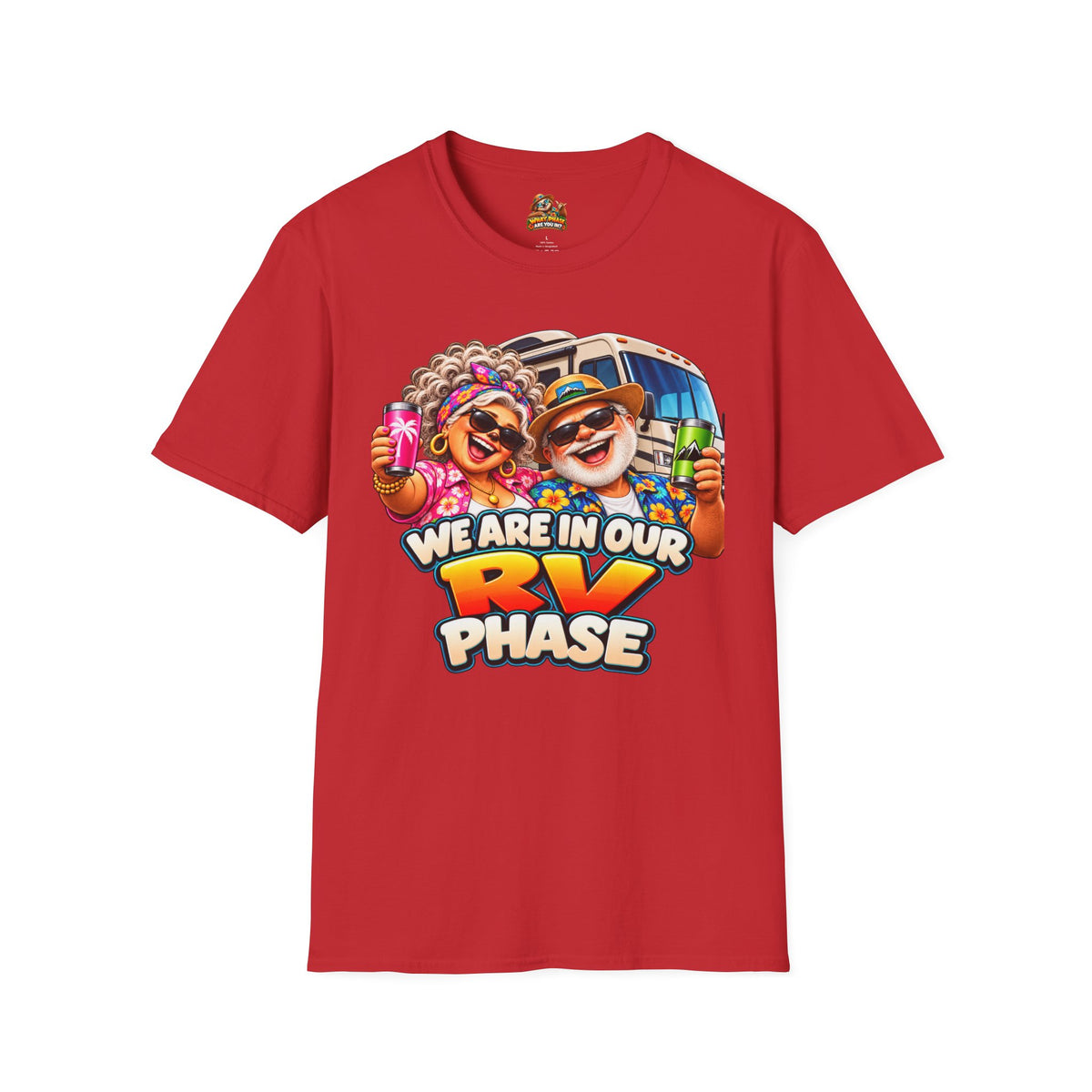 RV Phase T-Shirt — Funny We Are In Our RV Phase Camping Tee
