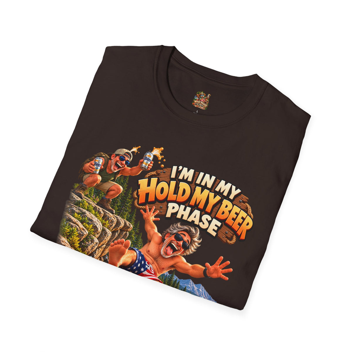 I’m in My Hold My Beer Phase Funny Graphic T-Shirt
