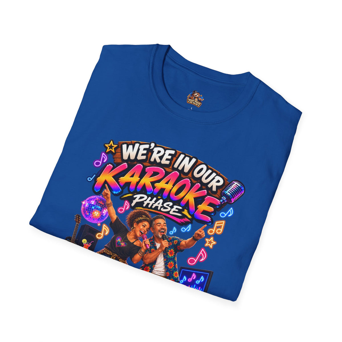 What Phase Are You In? Karaoke Sloth Graphic T-Shirt