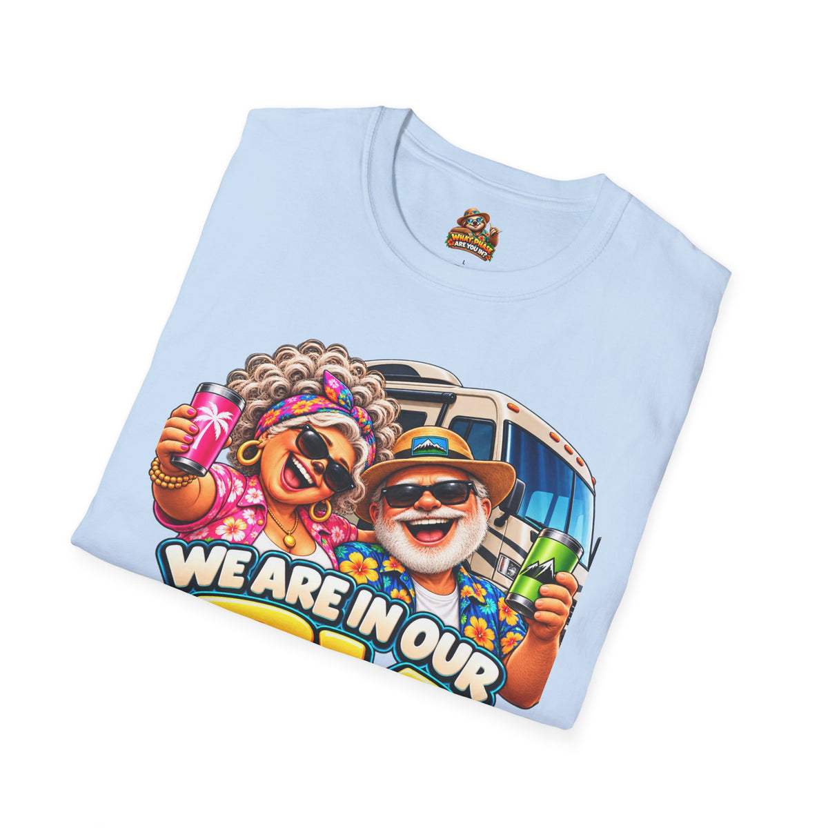 RV Phase T-Shirt — Funny We Are In Our RV Phase Camping Tee